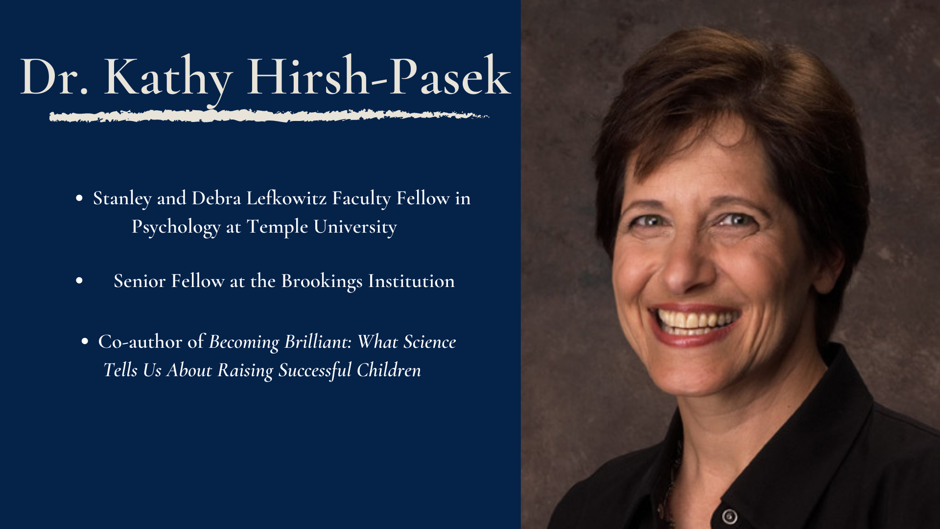 Announcing What Now? Video Interviews, Episode I: Dr. Kathy Hirsh-Pasek